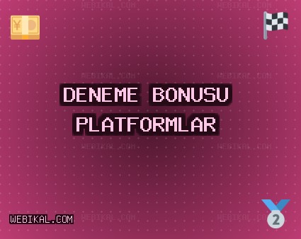 Deneme Bonusu Veren Siteler +750 TL Ekim 2025 | webikal.com